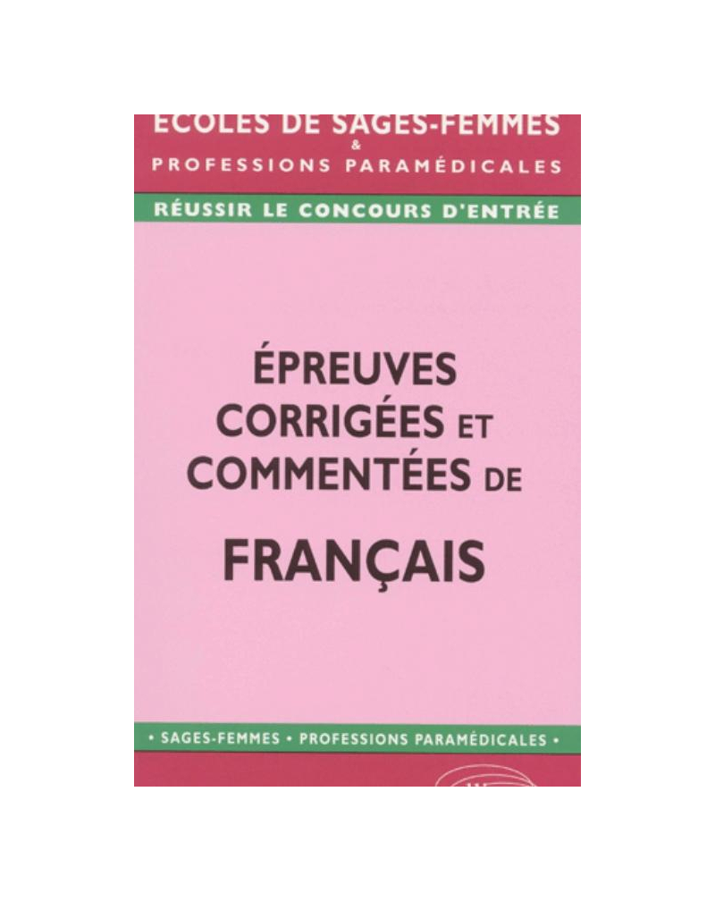 Épreuves corrigées et commentées de français