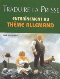 Traduire la presse - Entraînement au thème allemand