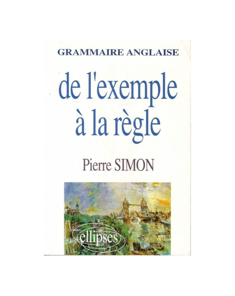 De l'exemple à la règle - Grammaire anglaise