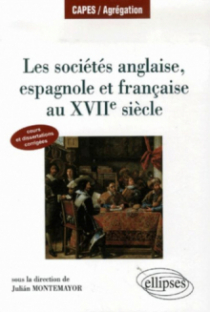 Les sociétés anglaise, espagnole et française au XVIIe siècle