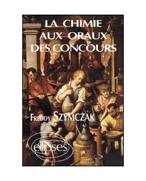 chimie aux oraux des concours (La)