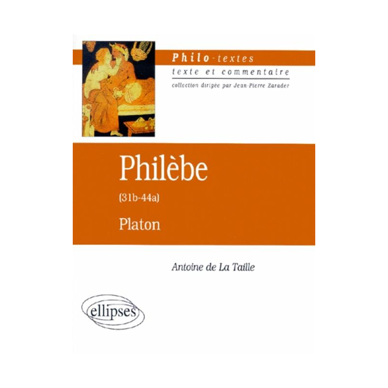 Platon, Philèbe (31b-44a)