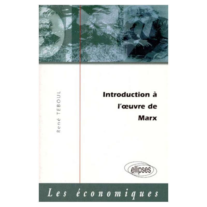 Introduction à l'oeuvre de Marx