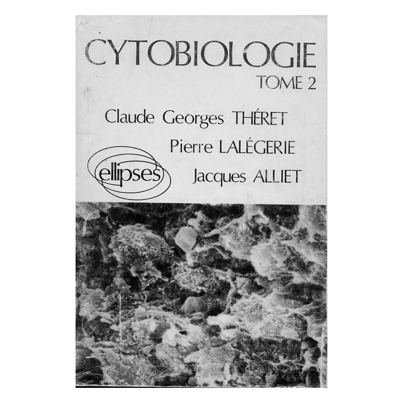 Cytobiologie tome 2