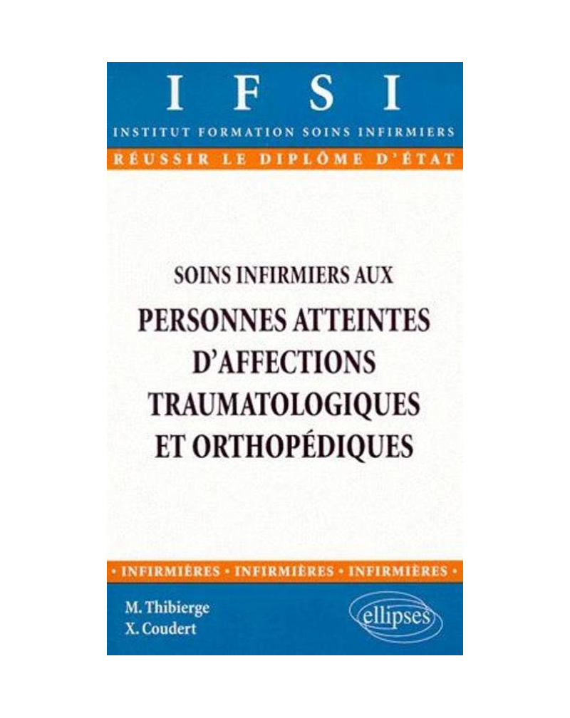 Soins infirmiers aux personnes atteintes d'affections traumatologiques et orthopédiques - n°5