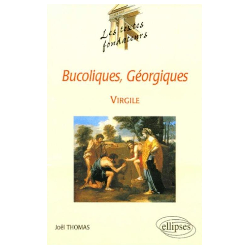 Virgile, Bucoliques, Géorgiques