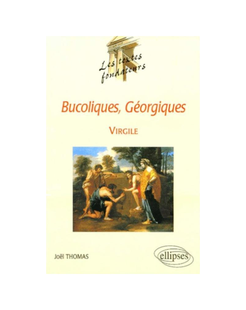 Virgile, Bucoliques, Géorgiques
