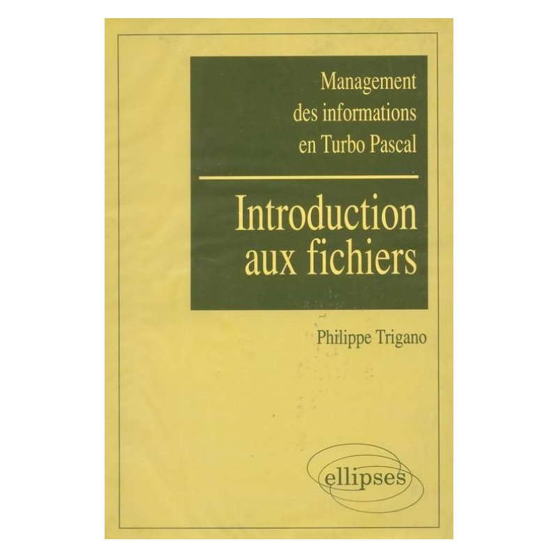 Management des informations en Turbo Pascal - Introduction aux fichiers Ex. corr.
