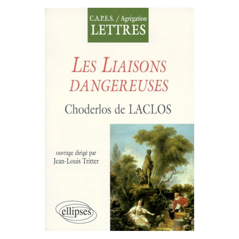 Laclos, Les Liaisons dangereuses