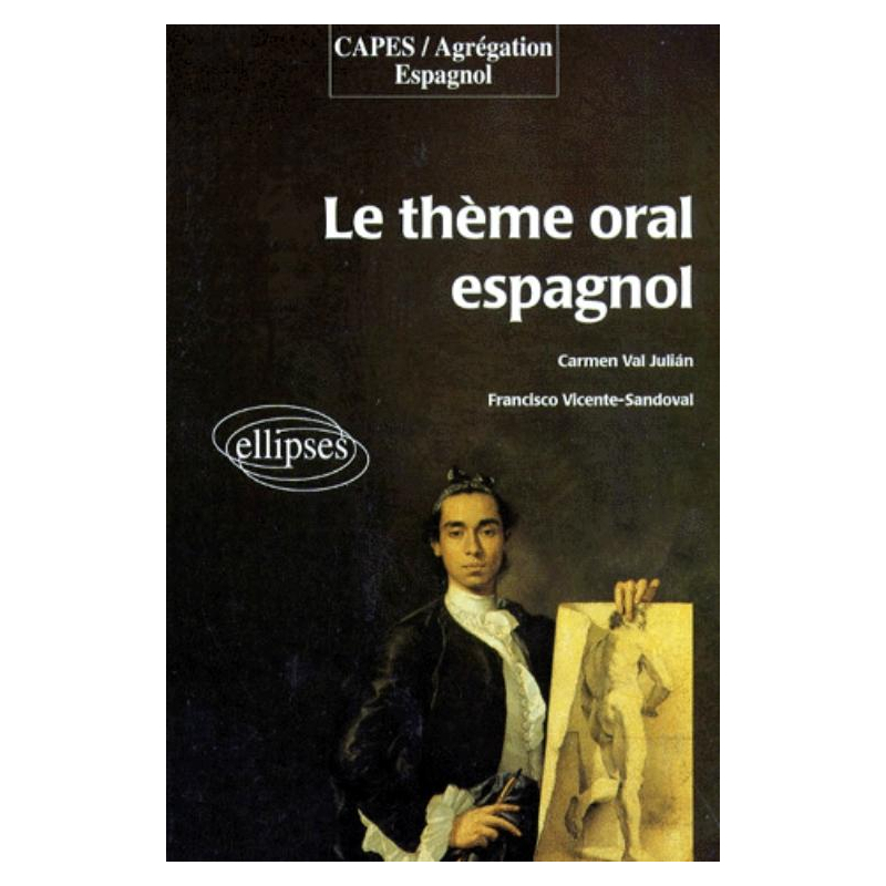 thème oral espagnol (Le)