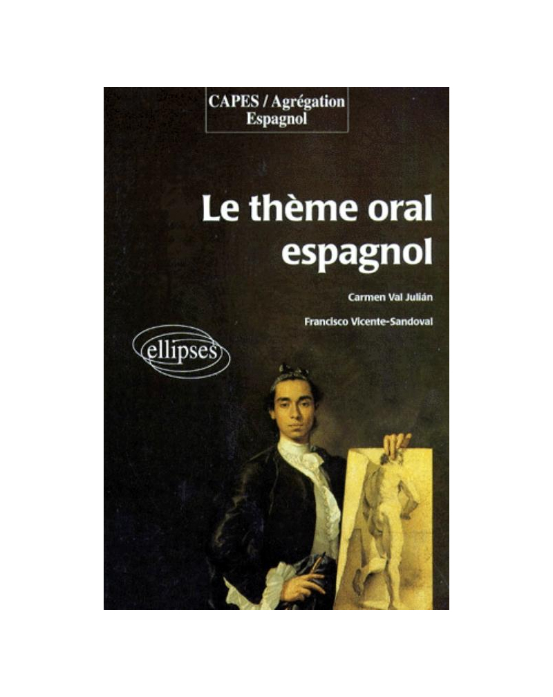 thème oral espagnol (Le)