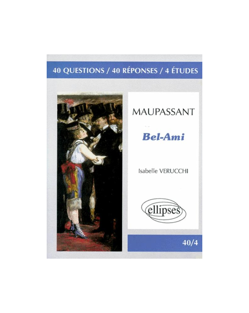 Maupassant, Bel-Ami