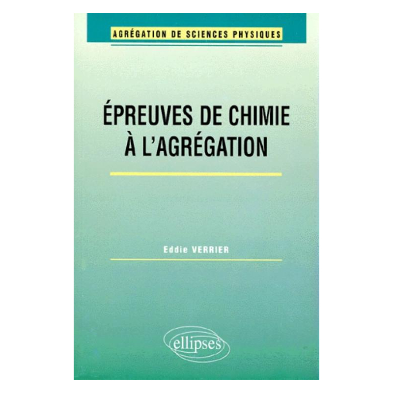 Les épreuves de chimie à l'Agrégation - Agrégation de sciences physiques, option physique