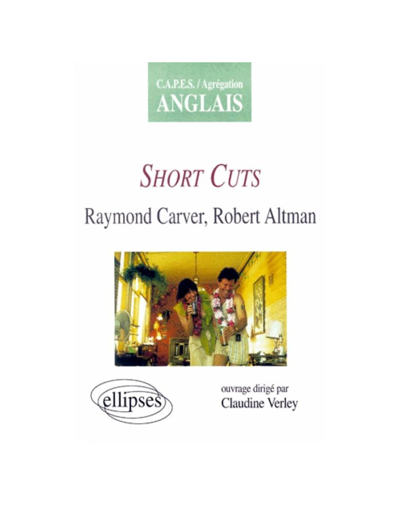 Carver / Altman, Short cuts