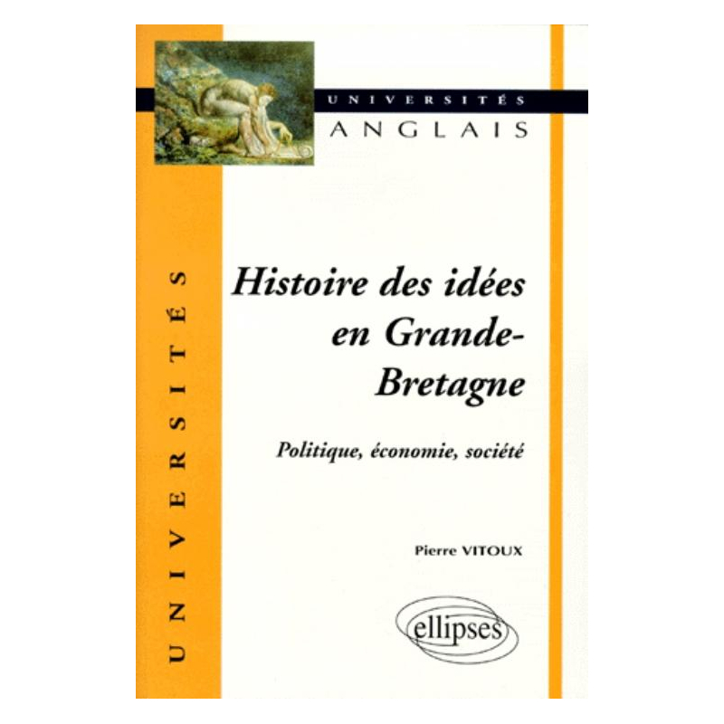Histoire des idées en Grande-Bretagne - Politique, économie, société