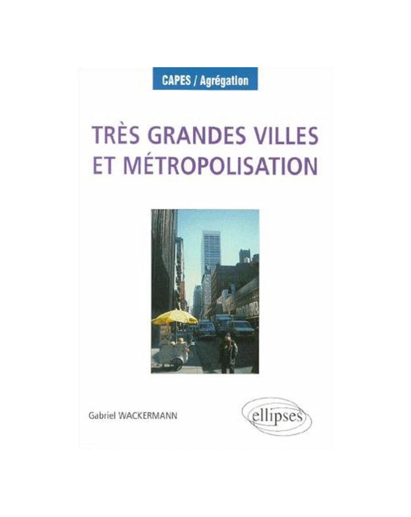 Très grandes villes et métropolisation