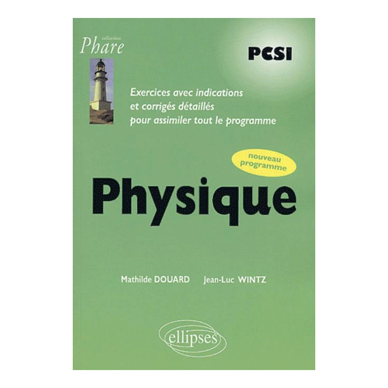Physique PCSI - Exercices corrigés