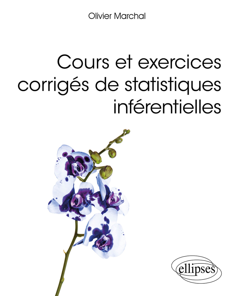Cours et exercices corrigés de statistiques inférentielles