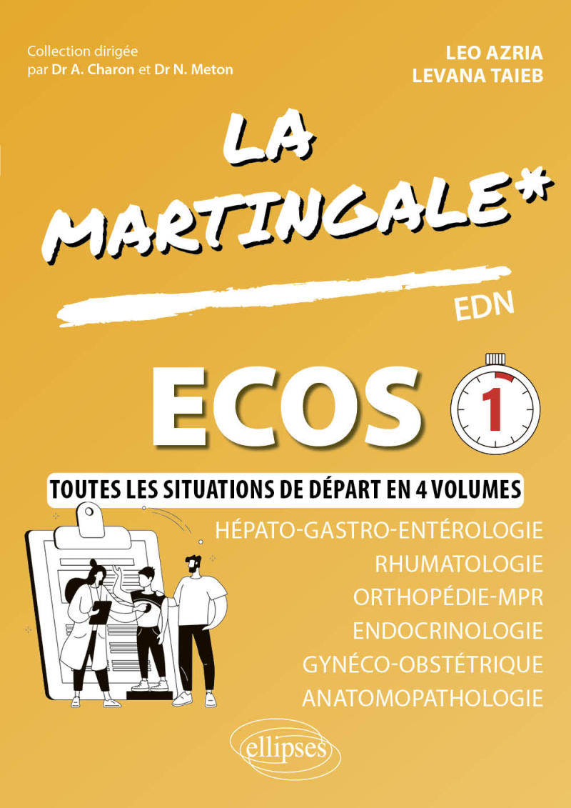 ECOS - Hépato-gastro-entérologie - Rhumatologie - Orthopédie - MPR - Endocrinologie - Gynéco-Obstétrique - Anatomopathologie