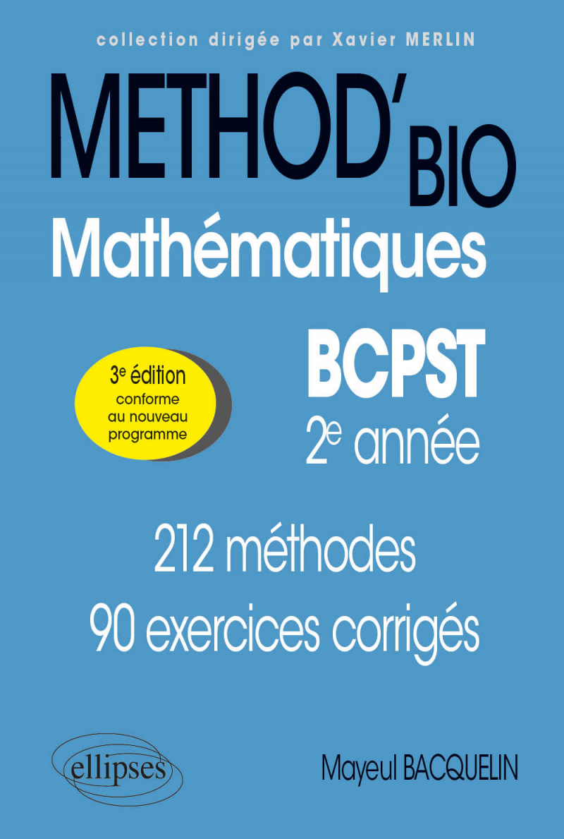 Mathématiques BCPST 2e année - 212 méthodes et 90 exercices corrigés - 3e édition