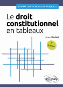 Le droit constitutionnel en tableaux - 2e édition