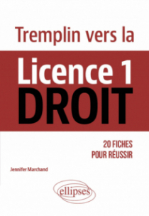 Tremplin vers la Licence 1 Droit - 20 fiches pour réussir