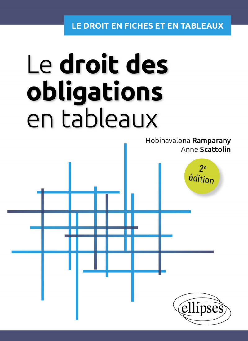 Le droit des obligations en tableaux - Contrat, quasi-contrat et responsabilité - 2e édition