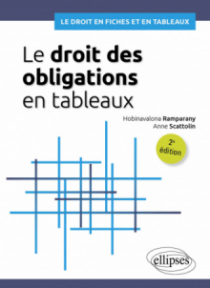 Le droit des obligations en tableaux - Contrat, quasi-contrat et responsabilité - 2e édition