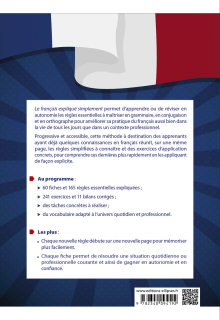 FLE (français langue étrangère) - Le français expliqué simplement ! - 165 règles à maîtriser à son rythme (Grammaire, conjugaison, orthographe, vie pratique, exercices corrigés) (à partir du A2)