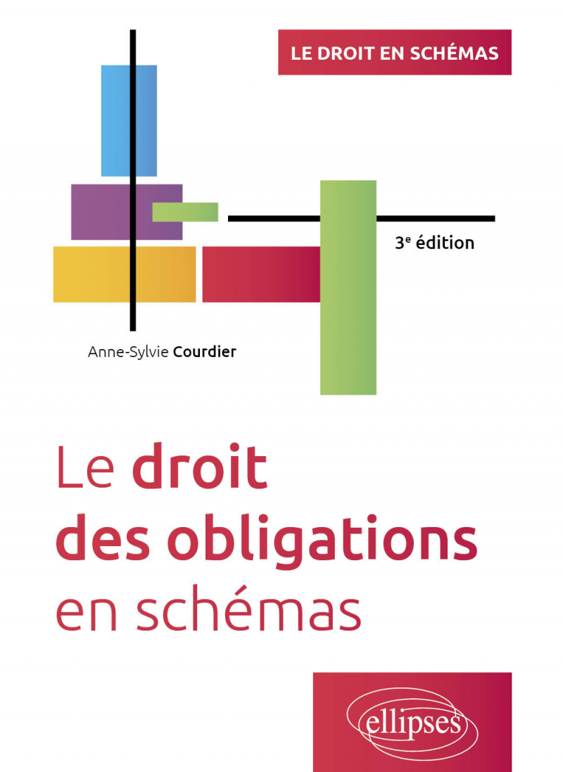 Le droit des obligations en schémas - A jour au 15 mars 2024 - 3e édition