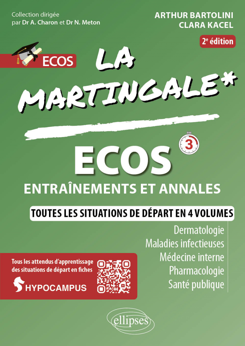 ECOS - Dermatologie - Maladie infectieuse - Médecine interne - Pharmacologie - Santé Publique - 2e édition