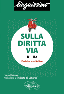 Sulla diritta via - Parfaire son italien
