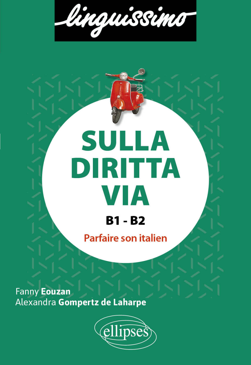 Sulla diritta via - Parfaire son italien