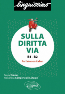 Sulla diritta via - Parfaire son italien