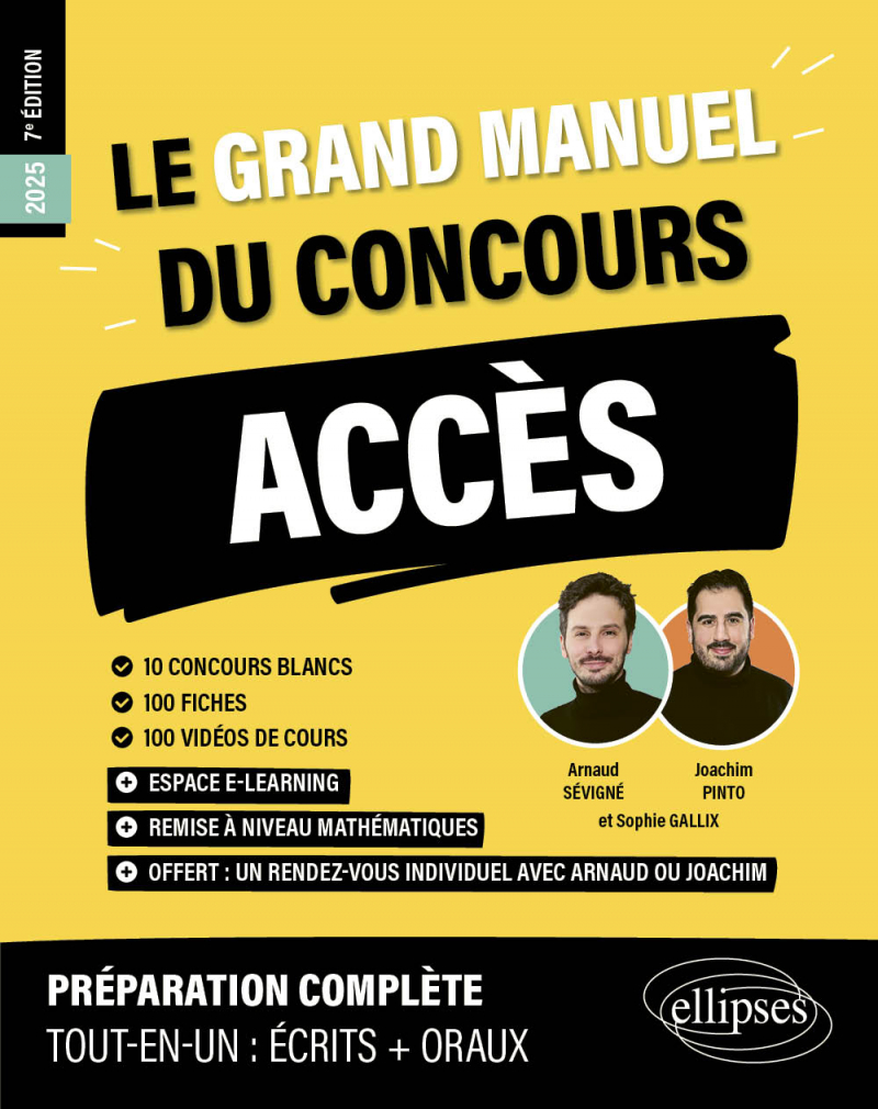 Le Grand Manuel du concours ACCES - 10 concours blancs, 100 fiches, 100 vidéos de cours - 7e édition - édition 2025