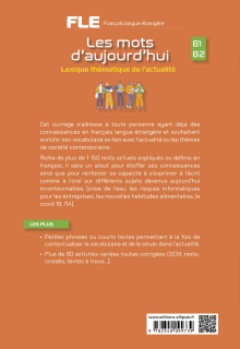 FLE (Français langue étrangère). Les mots d'aujourd'hui. - Lexique thématique de l'actualité. B1-B2