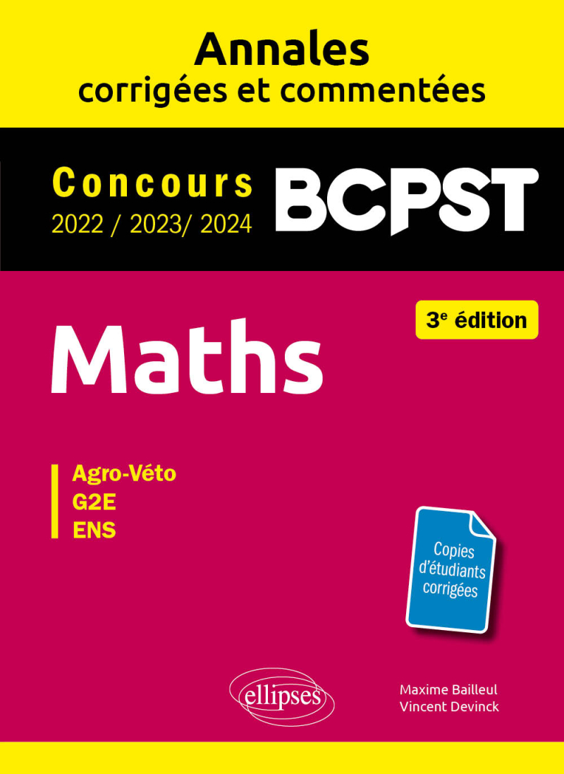 Maths BCPST - Annales corrigées et commentées 2022-2023-2024 - 3e édition