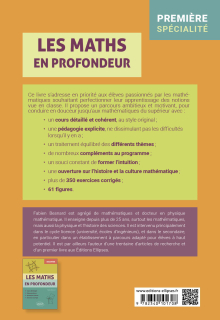 Les Maths en profondeur - Spé Première - Cours développé - Démonstrations - Questions d'élèves - Exercices corrigés