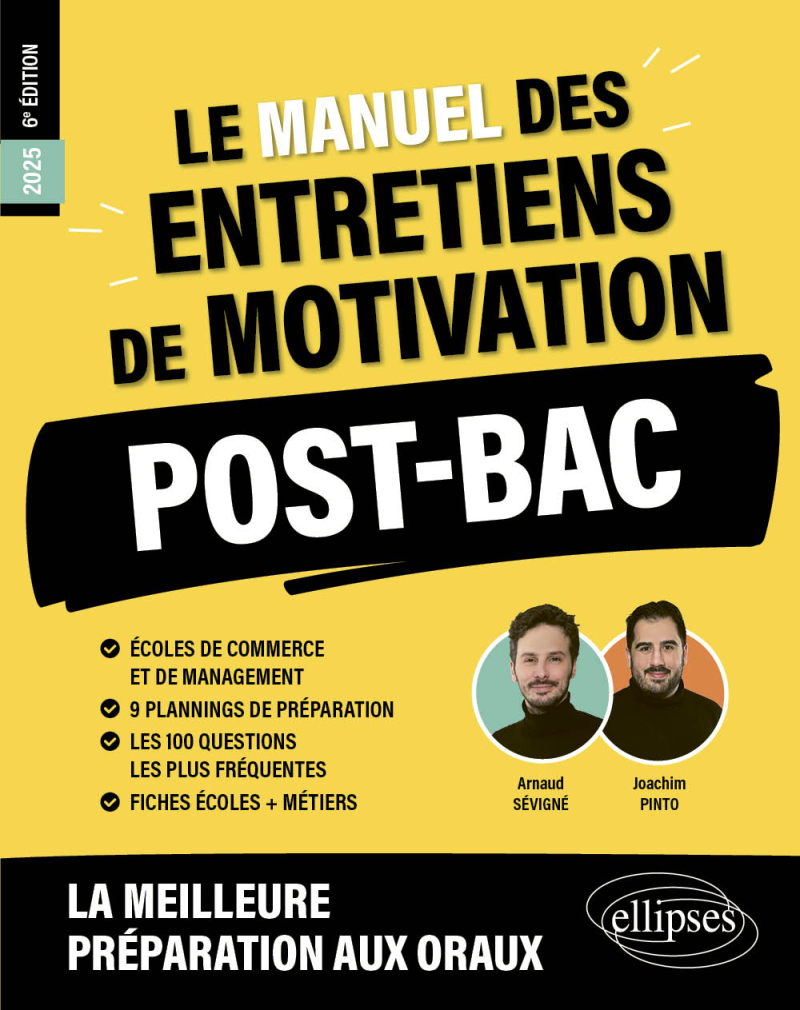 Le Manuel des entretiens de motivation « POST-BAC » - Concours aux écoles de commerce - 6e édition - édition 2025