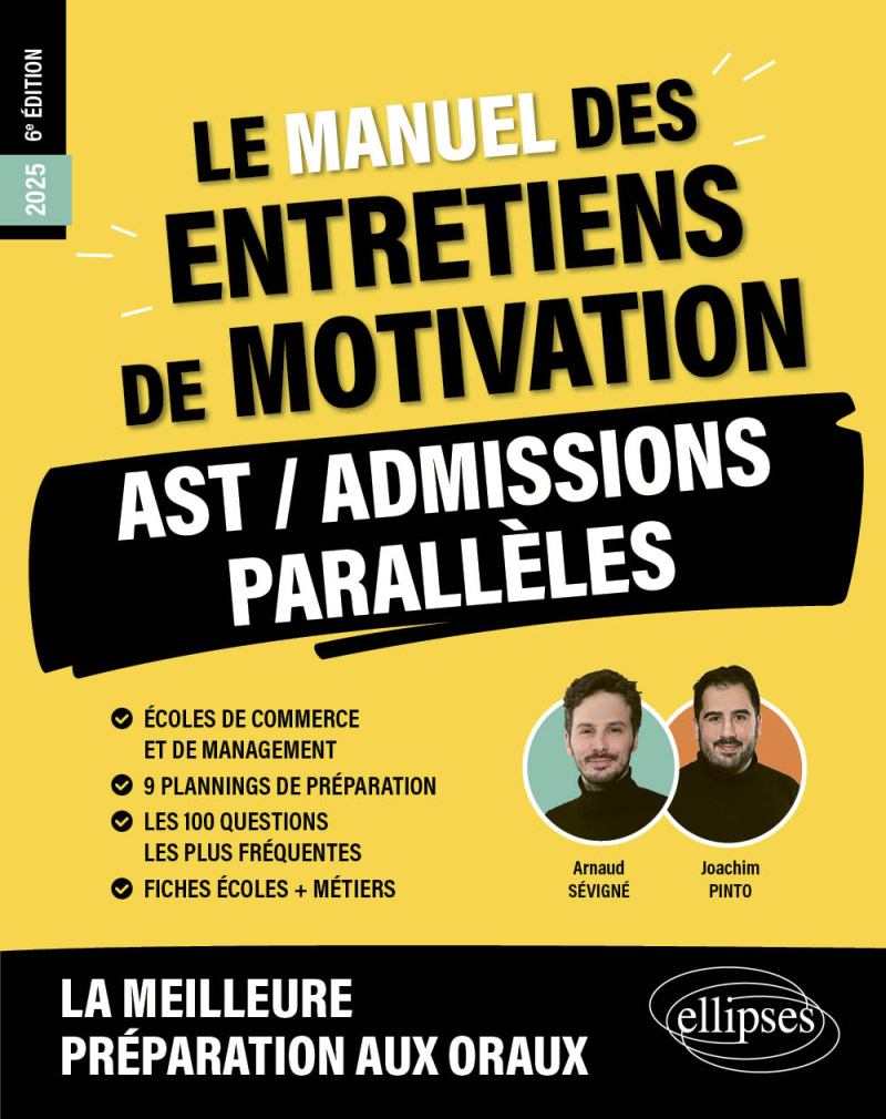 Le Manuel des entretiens de motivation « AST / Admissions Parallèles » - Concours aux écoles de commerce - 6e édition - édition 2025