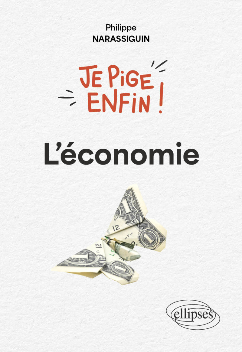 Je pige enfin l’économie !