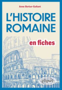 L'Histoire romaine en fiches