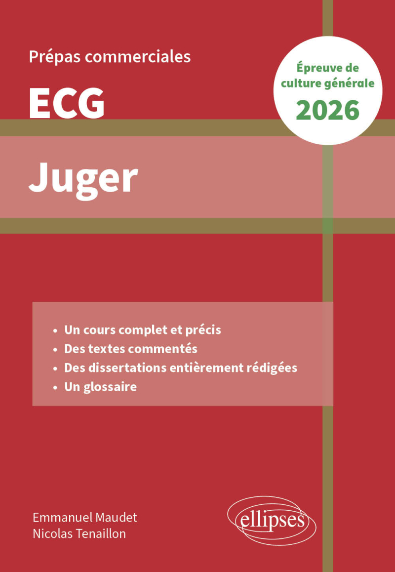 Juger. Epreuve de culture générale. Prépas commerciales ECG 2026 - édition 2026