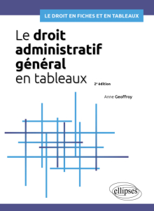 Le droit administratif général en tableaux - A jour au 15 août 2024 - 2e édition