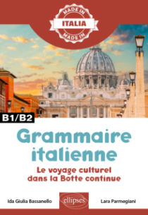Grammaire italienne - Le voyage culturel dans la Botte continue - B1-B2