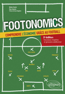 Footonomics - Comprendre l'économie grâce au football - 2e édition