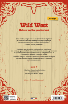 Wild West. Cultural and fun practice-book. - Révisez votre anglais en suivant la piste de l’Ouest ! (Cahier - A2-B2)