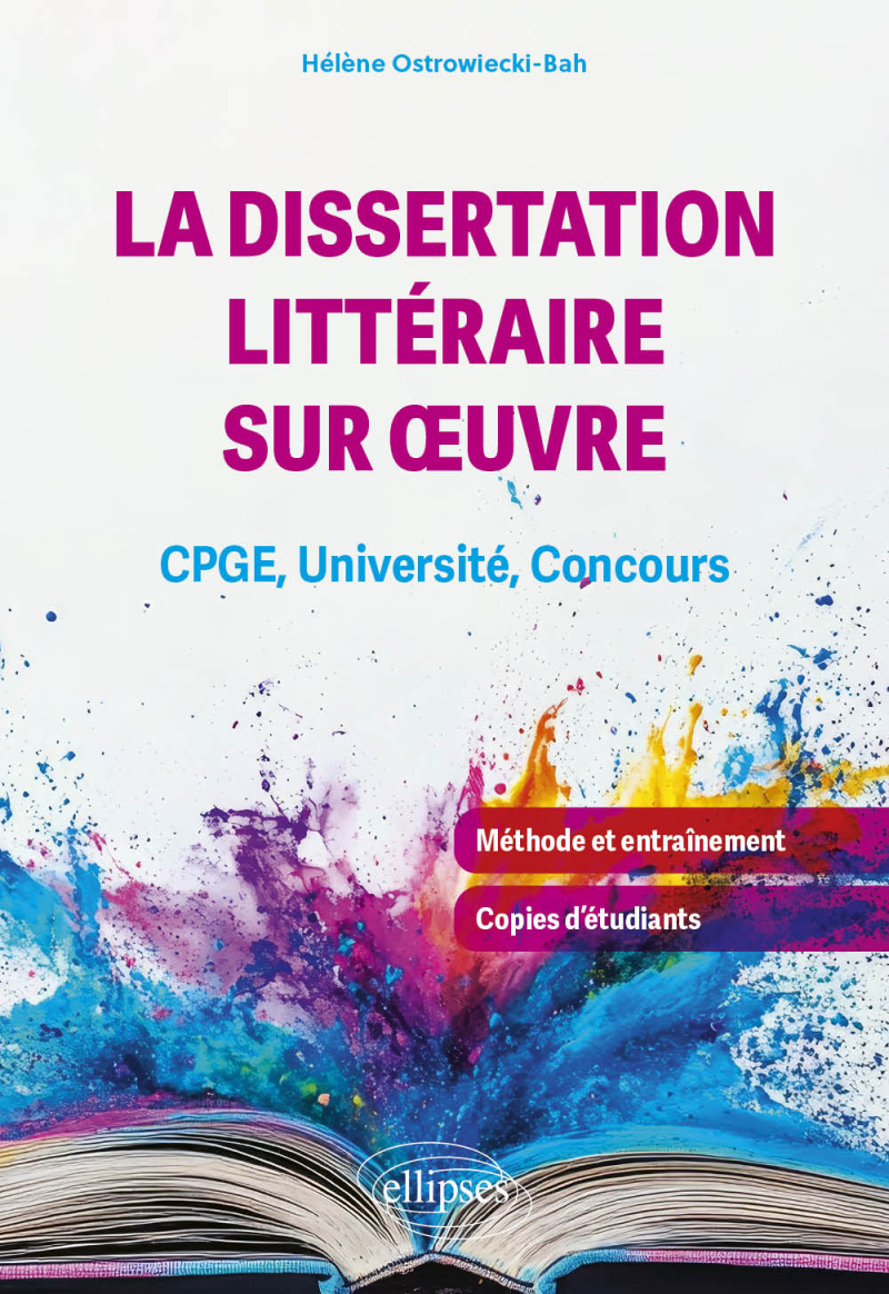 La dissertation littéraire sur oeuvre - CPGE, Université, Concours