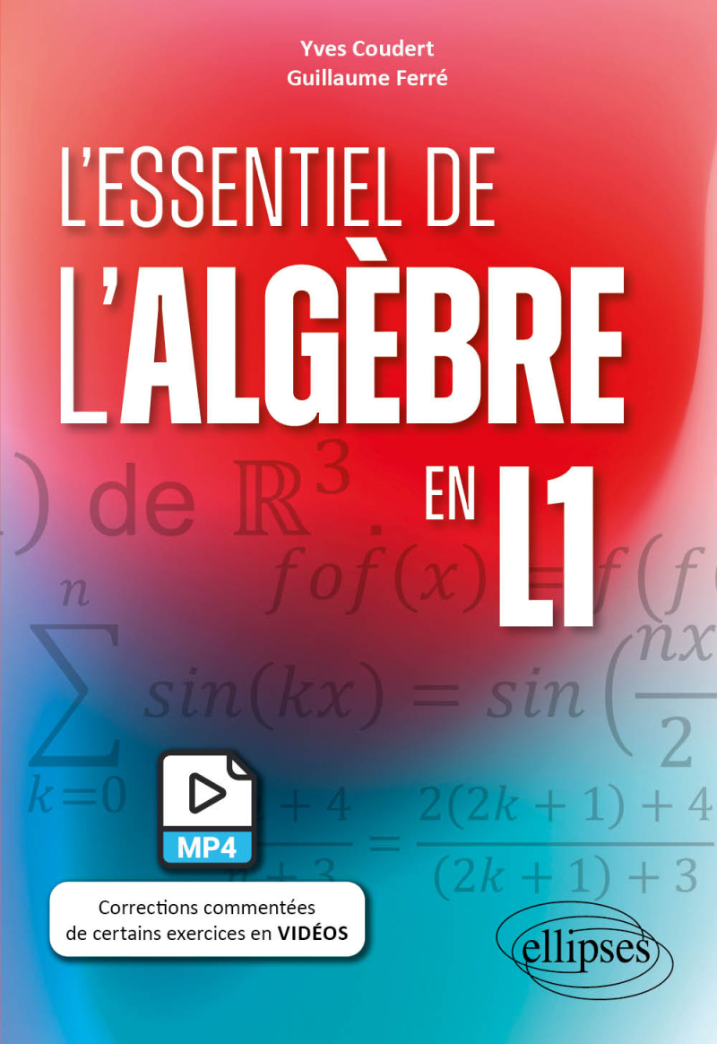L'essentiel de l'algèbre en L1