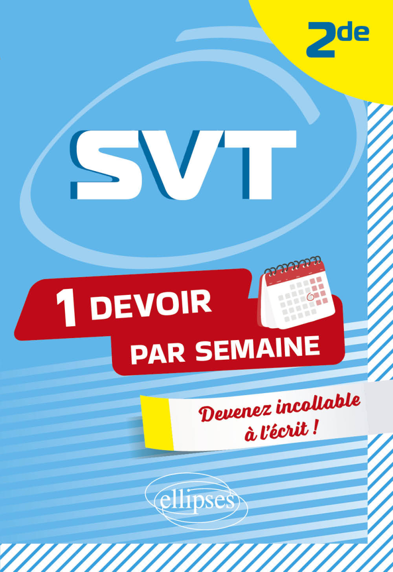 SVT - Seconde - Devenir incollable en devoirs sur table